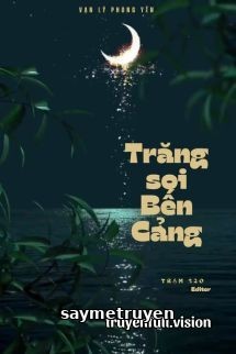 Trăng Soi Bến Cảng - Vạn Lý Phong Yên
