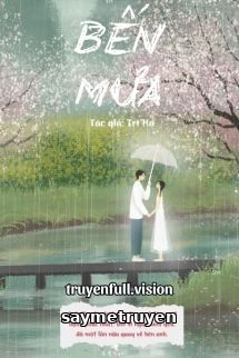Bến Mưa - Trĩ Hạ