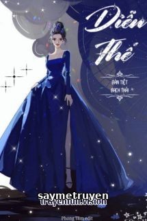 Diễn Thế – Bán Tiệt Bạch Thái