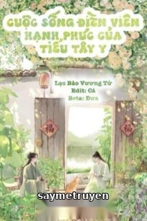 Cuộc Sống Điền Viên Hạnh Phúc Của Tiểu Tây Y
