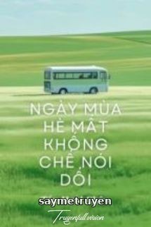 Ngày Hè Mất Khống Chế Nói Dối