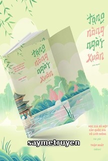 Tặng Nàng Ngày Xuân - Học Giả Số Một Cấp Quốc Gia Về Lười Biếng