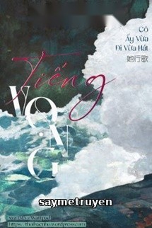 Tiếng Vọng - Cô Ấy Vừa Đi Vừa Hát