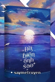 Bờ Biển Ánh Sao - Cô Nương Đừng Khóc