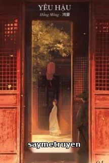 Yêu Hậu - Hồng Mông