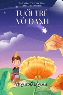 Tuổi Trẻ Vô Danh - Thi Vô Trà