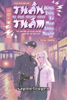 Thần Thám Bị Vạn Người Ghét Dùng Tiền Tỷ Mua Lòng Người