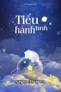 Tiểu Hành Tinh - Vi Phong Kỉ Hứa