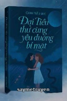Đại Tiểu Thư Cùng Ta Yêu Đương Bí Mật