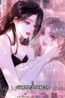 Ảnh Hậu Này Có Chút Phiền