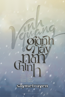Vinh Quang Giành Lấy Nam Chính
