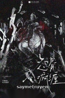 Oán Cốt Phong Triền - Tuyệt Thế Nhất Căn Thông A