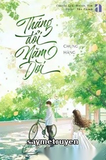 Tháng Đổi Năm Dời - Chung Hàng