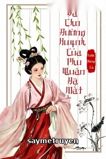 Gả Cho Đường Huynh Của Phu Quân Đã Mất