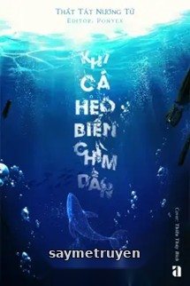 Khi Cá Heo Biển Chìm Dần