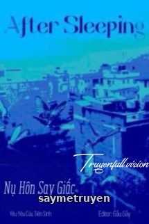 Nụ Hôn Say Giấc - Yêu Yêu Cửu Tiên Sinh