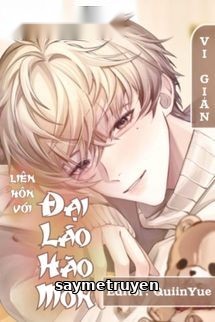 Liên Hôn Với Đại Lão Hào Môn