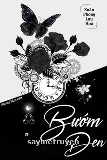 Bướm Đen - Xuân Phong Lựu Hỏa