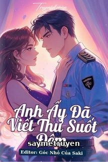 Anh Ấy Đã Viết Thư Suốt Đêm