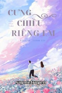 Cưng Chiều Riêng Em - Thời Tinh Thảo
