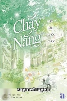 Cháy Nắng - Bát Bảo Chúc Chúc