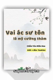 Vai Ác Sư Tôn Là Mỹ Cường Thảm