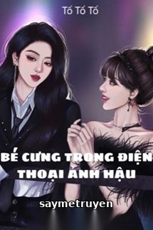 Bé Cưng Trong Điện Thoại Ảnh Hậu