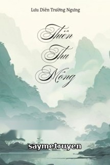 Thiên Thu Mộng - Lưu Diên Trường Ngưng