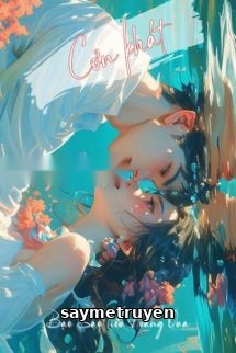 Cơn Khát - Bạo Sao Tiểu Hoàng Qua