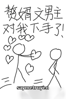 Con Rể Văn Nam Chủ Xuống Tay Với Ta Rồi