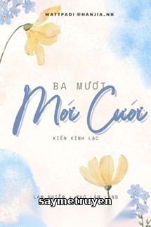 Ba Mươi Mới Cưới - Kiến Kình Lạc