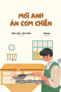 Mời Anh Ăn Cơm Chiên