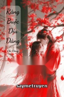 Ràng Buộc Dịu Dàng - Chi Đông