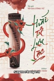 Thái Tử Lưu Lạc - Tô Gia Công Tử