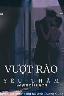 Vượt Rào Yêu Thầm – Bản Đông