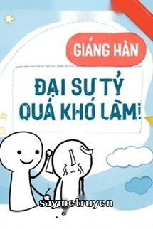 Đại Sư Tỷ Quá Khó Làm!