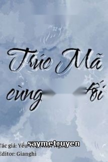Trúc Mã Cùng Sớm Tối - Yểu Yểu Nhất Ngôn