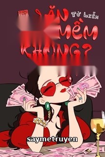 Ăn Cơm Mềm Không - Từ Liễm