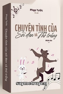 Chuyện Tình Của Sói Đen Và Thỏ Trắng