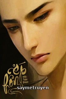 Ép Hôn - Mộc Tam Quan