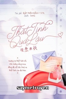 Thất Tình Quá Lâu