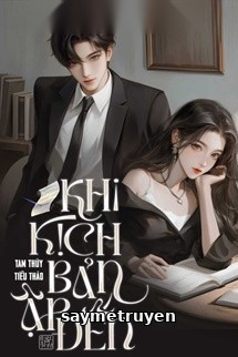 Khi Kịch Bản Ập Đến - Tam Thủy Tiểu Thảo