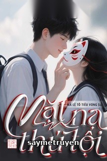 Mặt Nạ Thú Tội - Giả Diện Cáo Bạch