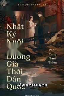 Nhật Ký Nuôi Con Dưỡng Già Thời Dân Quốc
