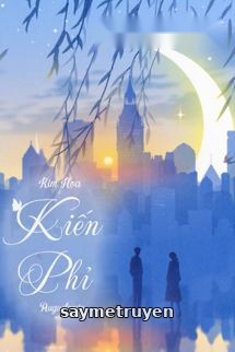 Kiến Phỉ – Kim Họa