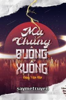 Ma Chủng Buông Xuống - Cung Tâm Văn