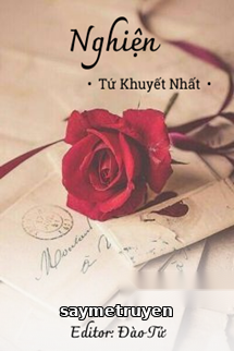 Nghiện - Tứ Khuyết Nhất