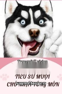 Xuyên Thành Tiểu Sư Muội Chó Nhất Tông Môn