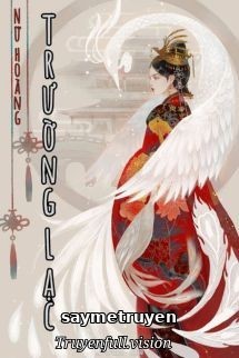 Nữ Hoàng Trường Lạc - Khai Tân