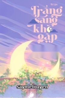 Trăng Sáng Khó Gặp – Tử Lộc